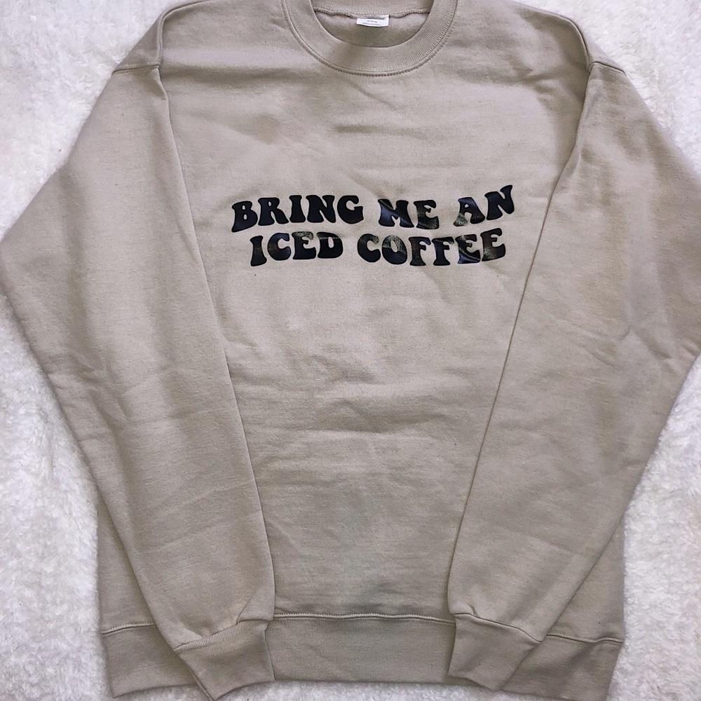 Bring me an Iced Coffee crewneck